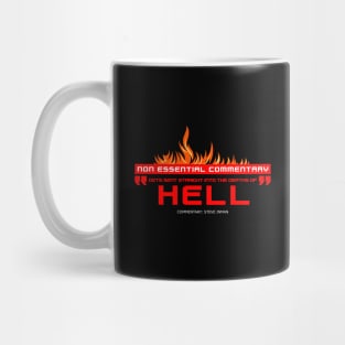 "Gets Sent Straight Into The Depths Of Hell" Mug